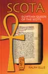 SCOTA: EGYPTIAN QUEEN OF THE SCOTS